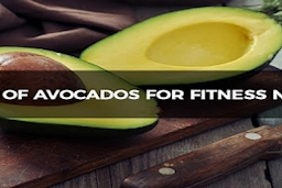  Benefits of Avocados for Fitness Nutrition